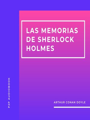cover image of Las Memorias de Sherlock Holmes (Completo)
